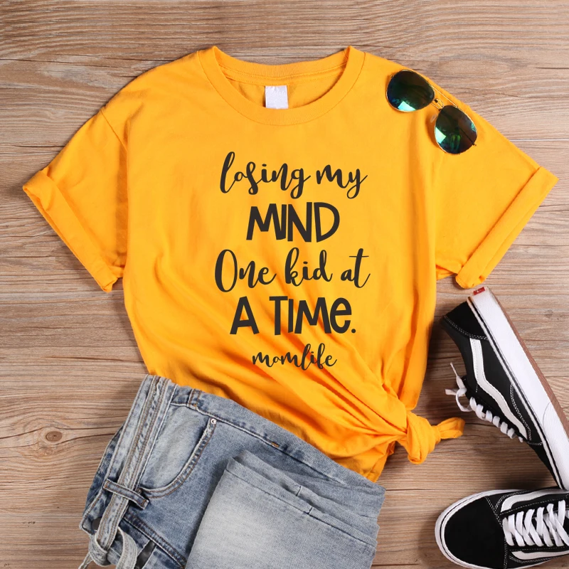 

ONSEME Losing My Mind One Kid At A Time Momlife Slogan Print T Shirts Feminist Tees Women Streetwear Aesthetic Tshirt Tops