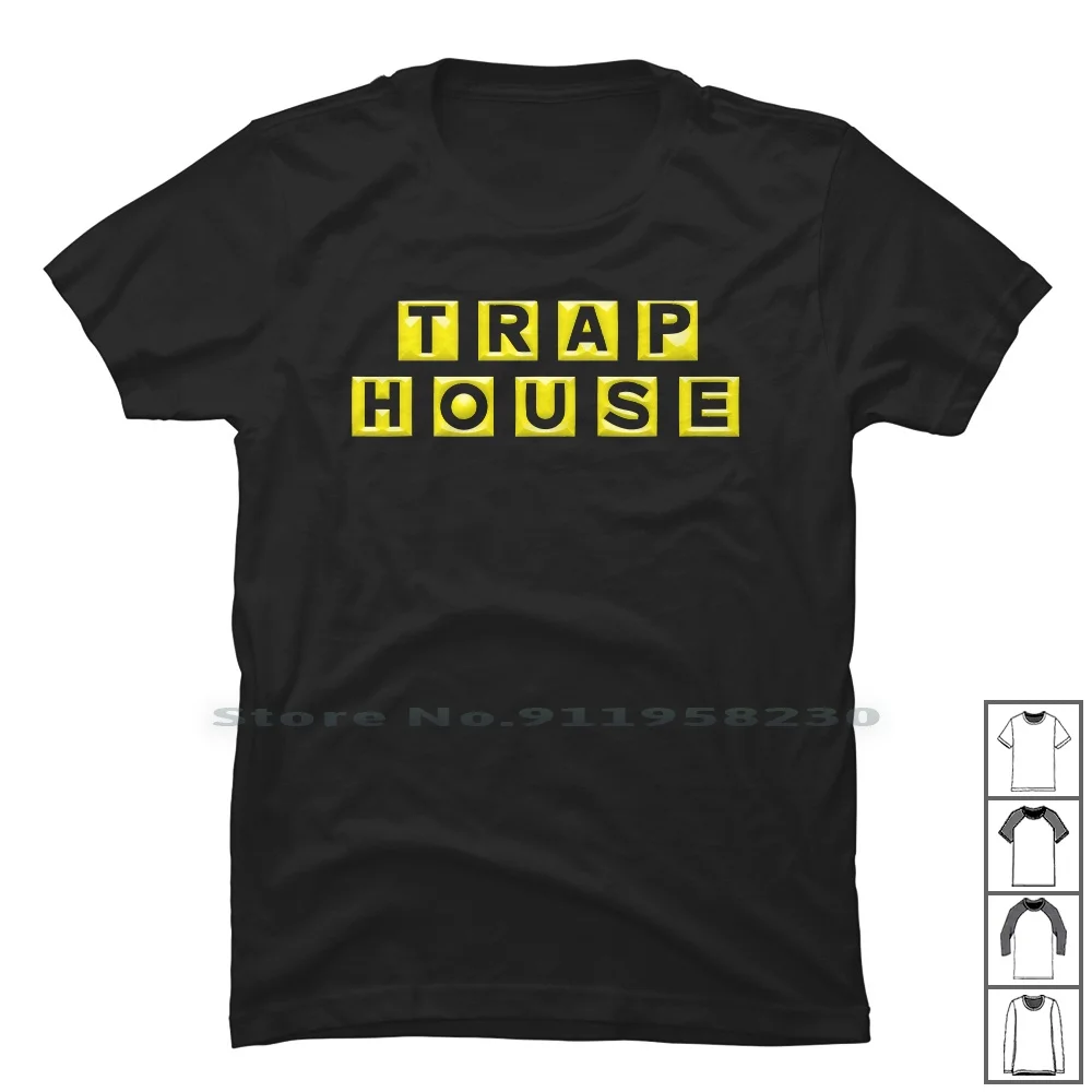 Trap House T Shirt 100% Cotton 