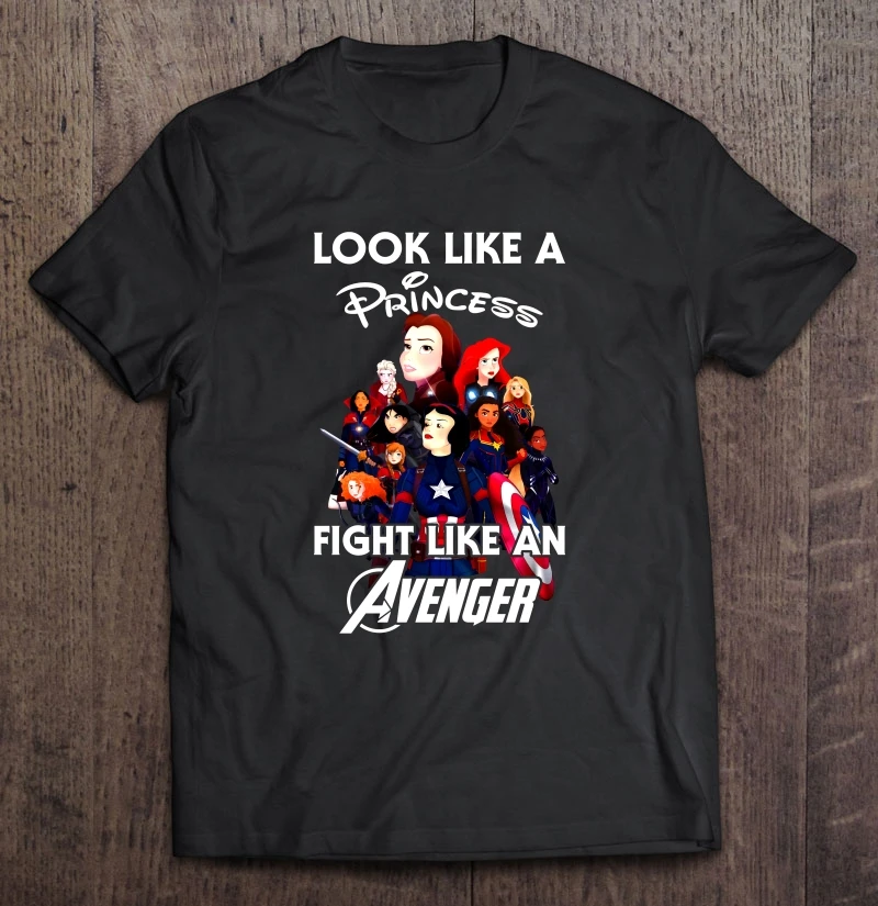 

Look Like A Princess Fight Like An Avenger T-Shirts