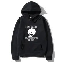 

Anime Funny My Hero Academia Premium Oversized Fashion Men Women Hoodie That Wasnt Very Plus Ultra of You Letter Print Hoodies