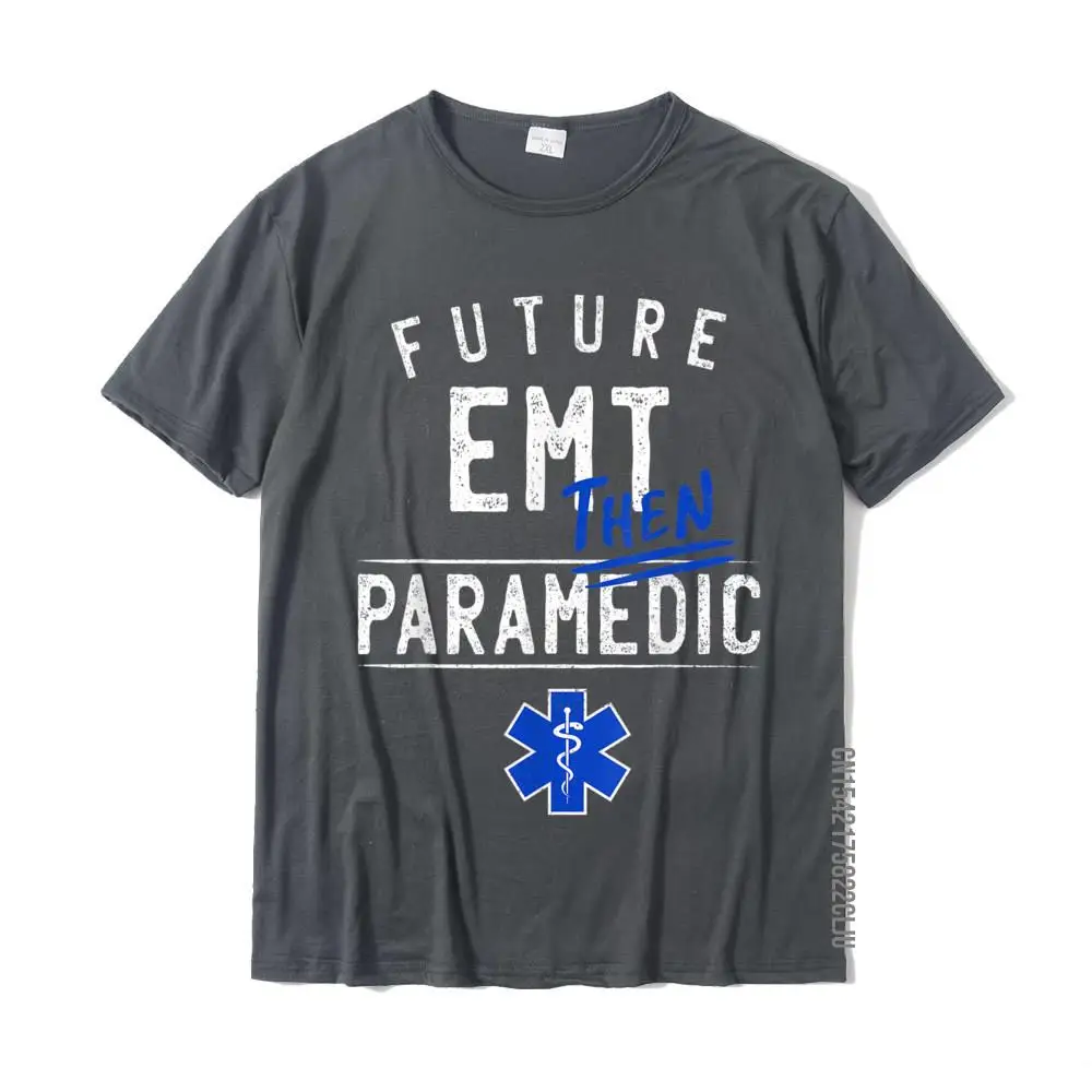 Printing Normal Crewneck Tshirts April FOOL DAY T Shirt Short Sleeve for Men Funky 100% Cotton Design T Shirts Future EMT Then Paramedic EMS First Responder Gift T-Shirt__34175 carbon