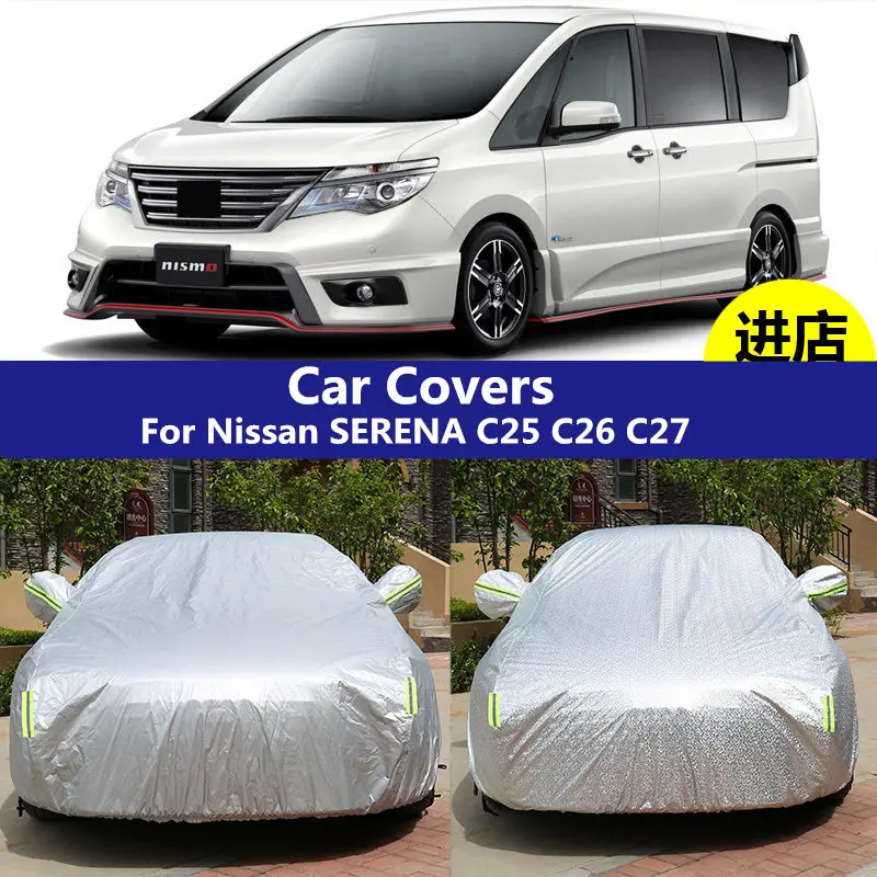 

Car Covers For Nissan SERENA C25 C26 C 27 car cover sunscreen insulation SERENA rain sunshade cloth coat