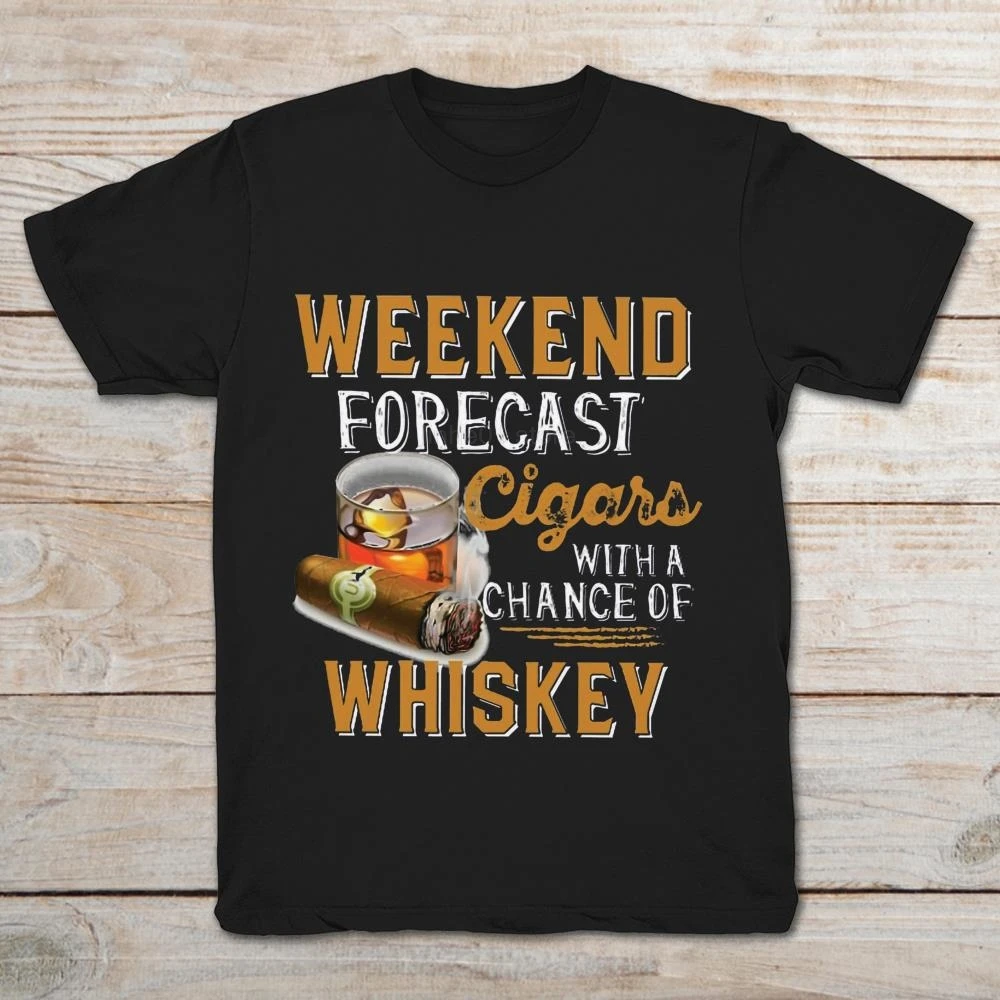 

Weekend Forecast Cigars With A Chance Of Whiskey 2019 Summer Men'S Short Sleeve T-Shirt