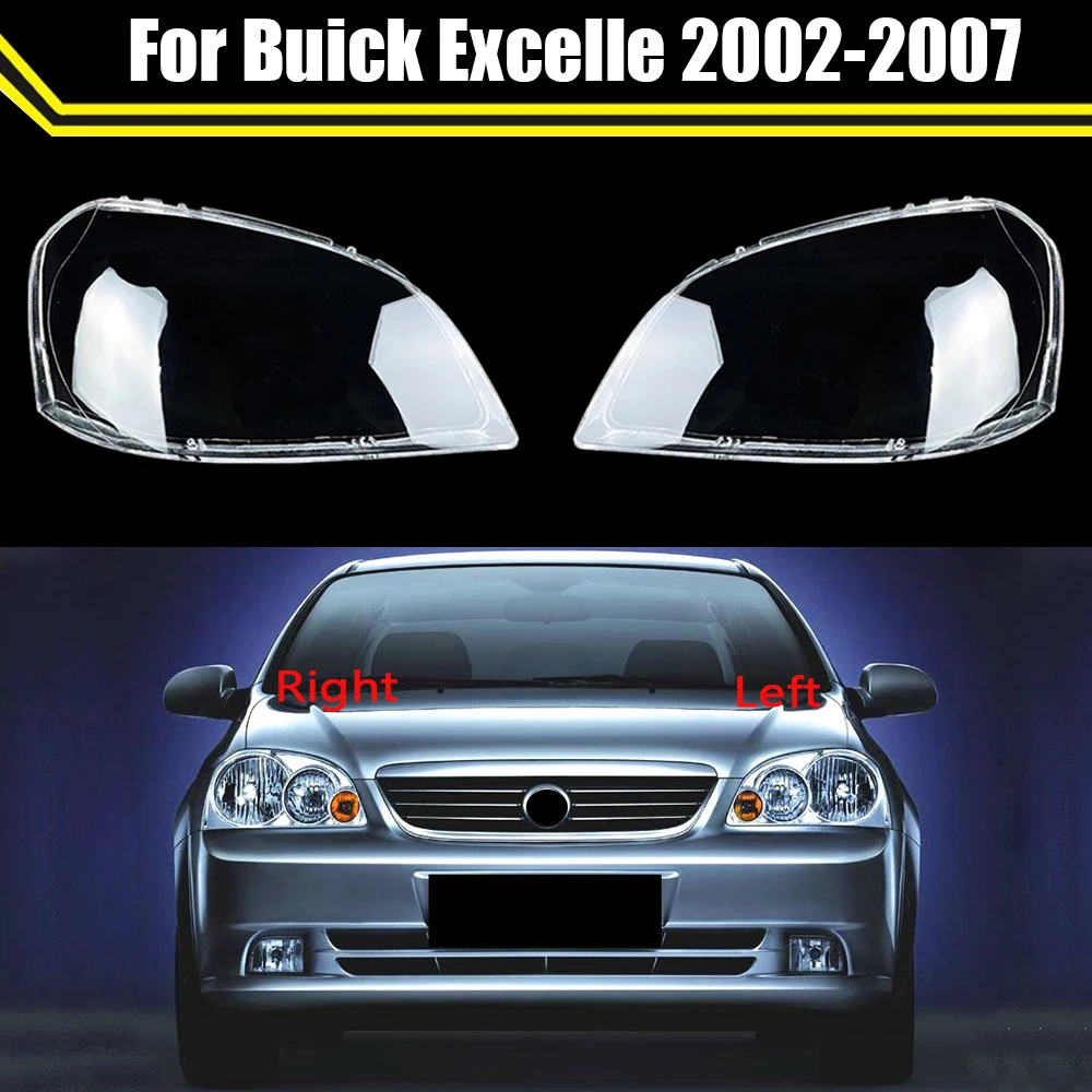 

Прозрачный чехол для Buick Excelle 2002 2003 2004 2005 2006 2007, налобный фонарь, налобсветильник фонарь, автомобильный абажур, стеклянные крышки для объектива