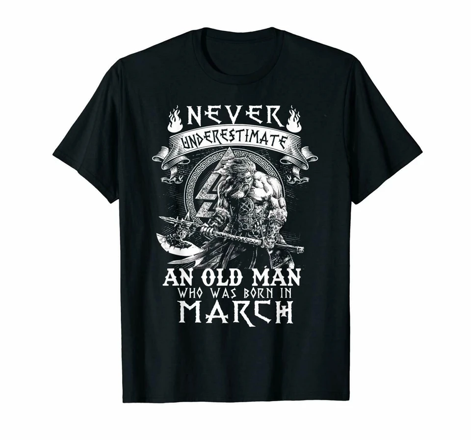 

Black Never Underestimate An Old Man Who Was Born In March Tshirt 100% Cotton Loose Plus Size Tee Shirt