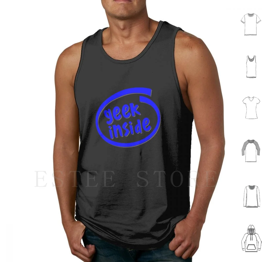 Geek Inside Tank Tops Vest Senza Maniche Intel Geek Inside Processor Computer Chip Transistor Laptop Desktop Server Geeky