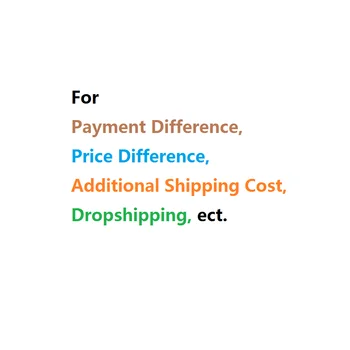 

For Payment Difference, Price Difference, Additional Shipping Cost, Dropshipping, ect.