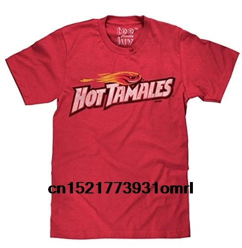 Men T Shirt Hot Tamales Soft Touch Fabric Funny T Shirt Novelty Tshirt Women T Shirts Aliexpress