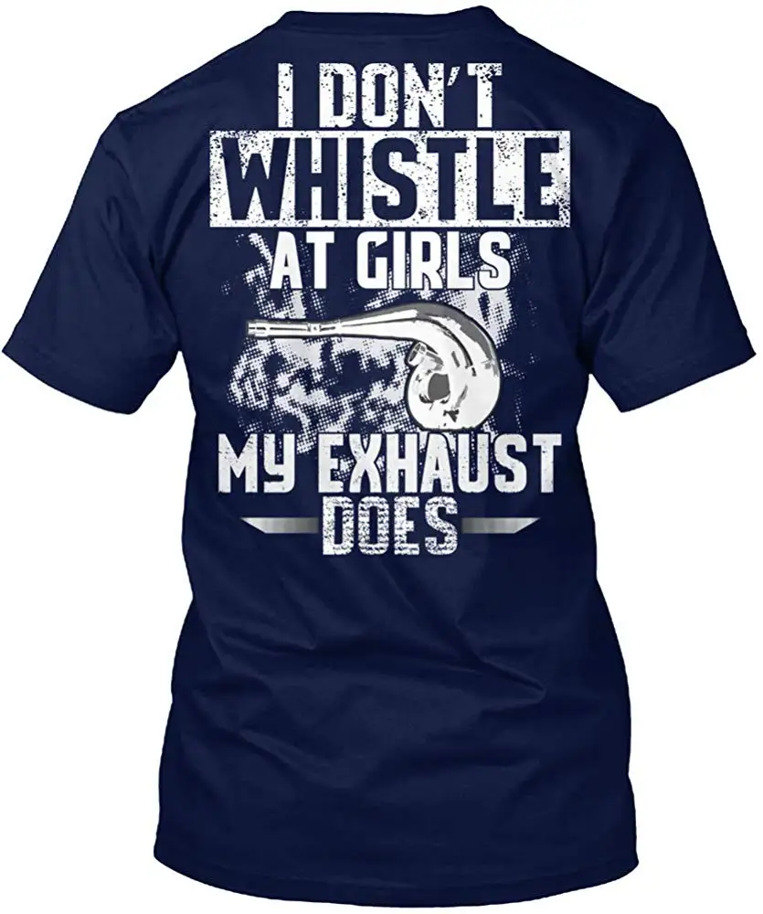 I Dont Whistle at Girls My exhail Does Футболка-Hanes Tagless футболка унисекс для мужчин и женщин |