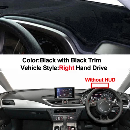 RHD NO HUD Black Крышка приборной панели автомобиля, коврик, ковер для Audi A7 2009- S7 RS7- LHD RHD 2 слоя солнцезащитный козырек, авто накидка - Название цвета: RHD NO HUD Black