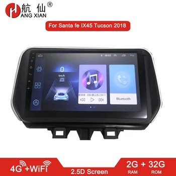 

HANG XIAN 2 din Car radio for Hyundai Santa fe Tucson IX45 2018 car dvd player car accessory of autoradio 4G internet 2G 32G