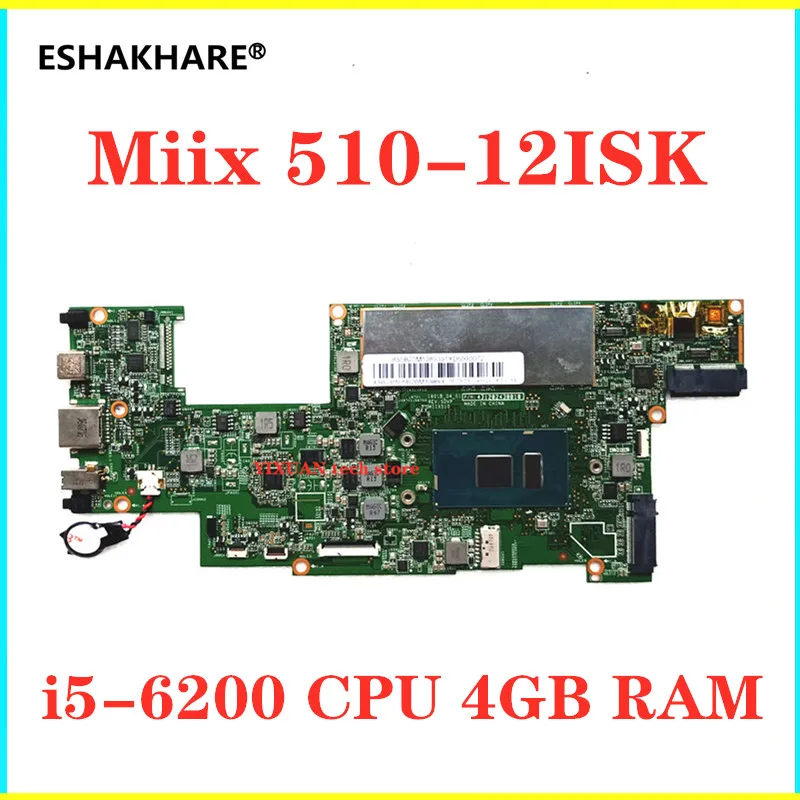 

Original for Lenovo ideapad Miix 510-12ISK Laptop motherboard i5 6200 CPU 4G RAM tested good free shipping