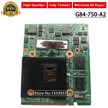 

For ASUS F17 F70 F70SL N70SV G70S laptop vga card G84-750-A2 Graphics Video card