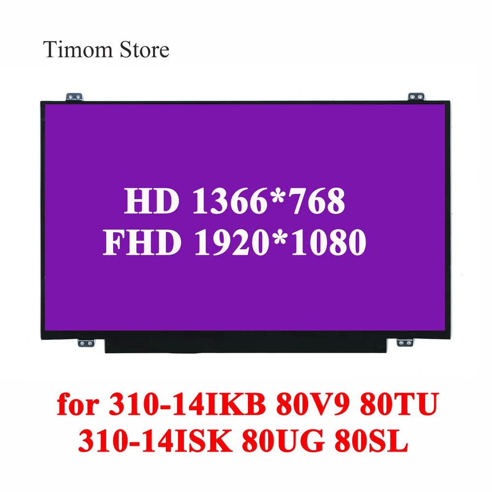 Для 310 14IKB ideapad 80V9 80TU 14ISK Model 80UG 80SL 14 0 Lenovo LCD Matrix HD 1366 FHD 1920 TN eDP 30pin тонкая панель|ЖК-экран для ноутбуков| |