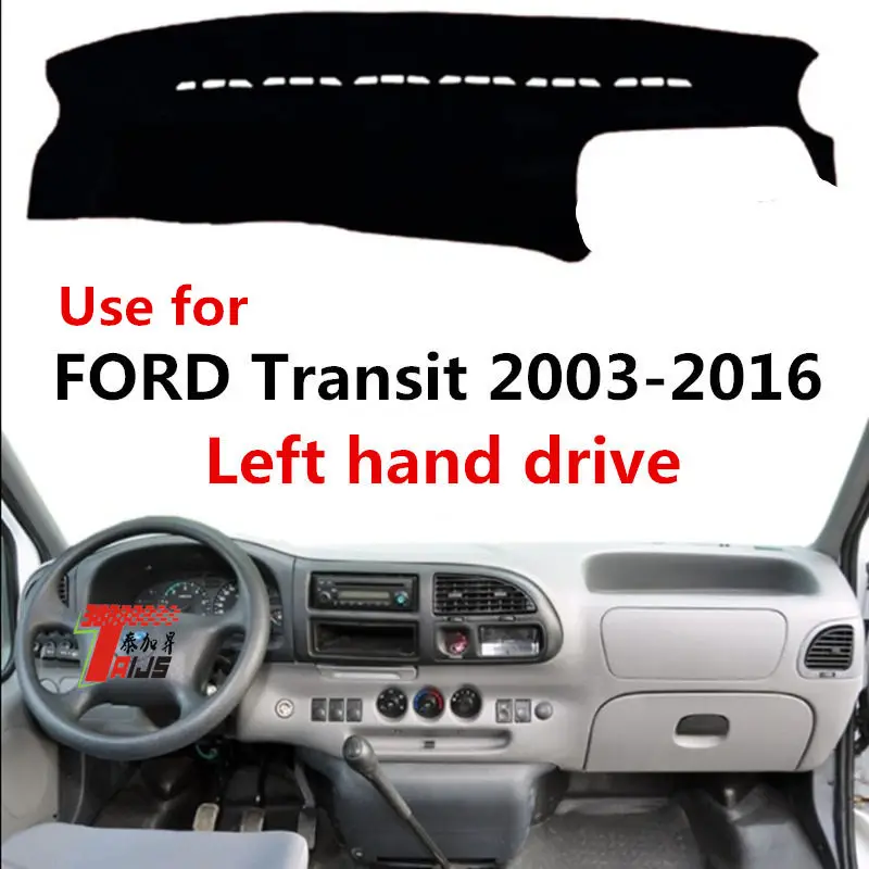 Taijs чехол для приборной панели автомобиля с левым приводом для Ford Transit 2003- солнцезащитный коврик для приборной панели автомобиля для Ford TRANSIT