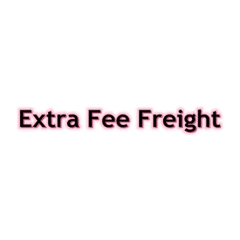 

Extra shipping fees