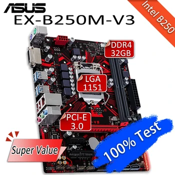 Placa base LGA 1151 Asus EX-B250M-V3, Placa base para juegos, Core i7/i5/i3 Intel B250 DDR4 32GB DVI USB3.0 SATA3.0 Intel B250