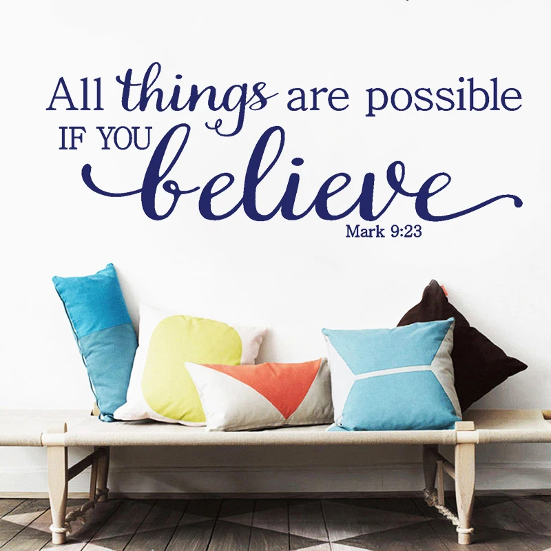 

Mark 9:23 Wall Decals All Things Are Possible If You Believe Quotes Stickers Removable Vinyl Bedroom Livingroom Mural DW20758