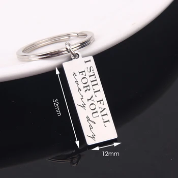 

I Still Fall For You Every Day Keychain Love Jewelry For Girlfriend Boyfriend Couple Gift Charm Keyfobs Trendy Jewelry