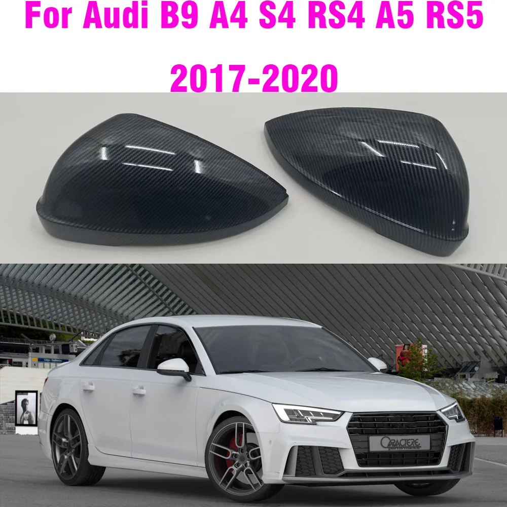 

Side Rear View Rearview Mirror Replace Cap Cover For Audi A4 A5 B9 S4 RS4 S5 RS5 2017 -2020 Car Styling