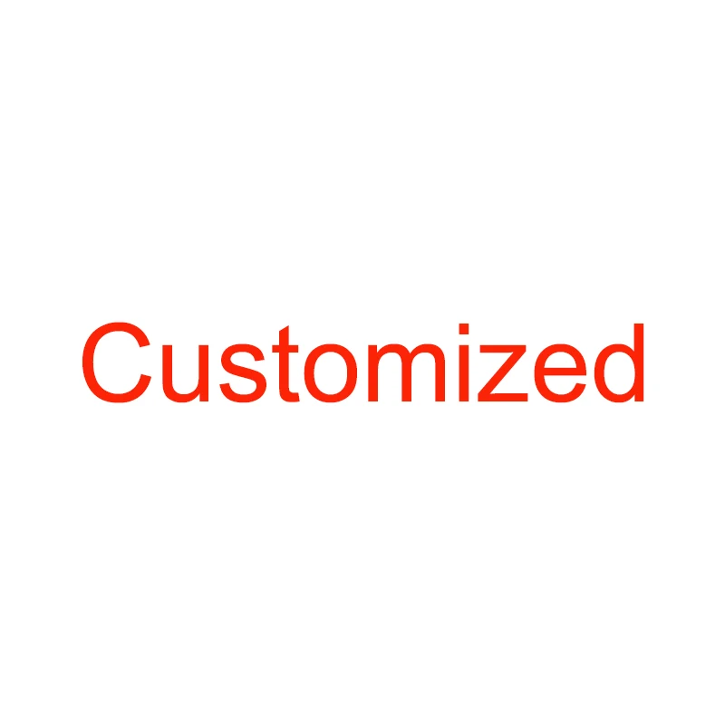 

Customized(Please send the pattern you need to customize, the size of the product and the quantity you need.)
