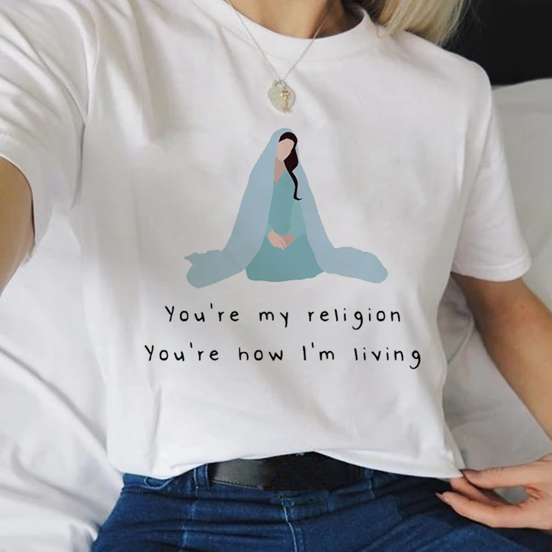 Женская футболка с надписью you're my religion how i'm Live короткими рукавами лидер