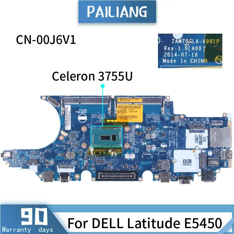 

CN-00J6V1 00J6V1 For DELL Latitude E5450 5450 Laptop Motherboard LA-A901P Celeron 3755U SR211 DDR3 Notebook Mainboard Fully Test