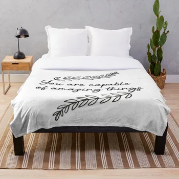 

You are capable of amazing things Throw Blanket Soft Sherpa Blanket Bed Sheet Single Knee Blanket Office Nap Blanket