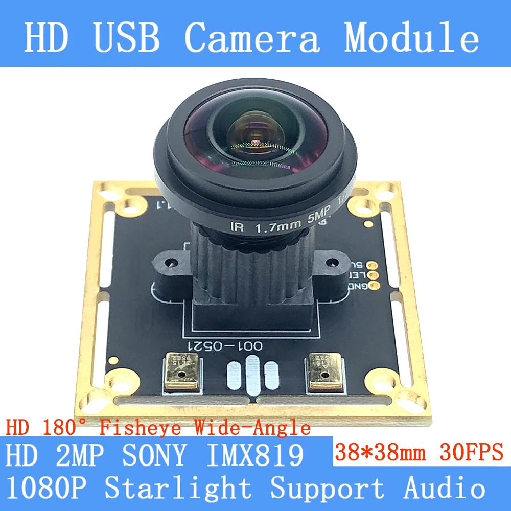 Starlight Level Low Illumination Webcam 2MP 180° Fisheye Wide Angle 1080P High Speed SONY IMX819 UVC 30FPS USB Camera Module |