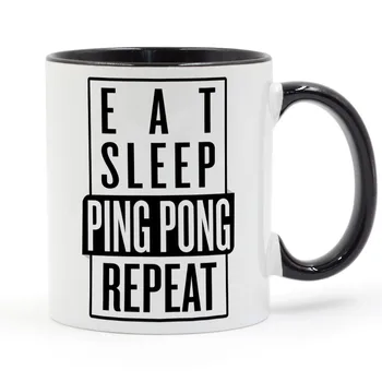 

Eat Sleep Ping Pong Repeat Coffee Mug Ceramic Cup Color Handle Colour Inside Gifts 11oz