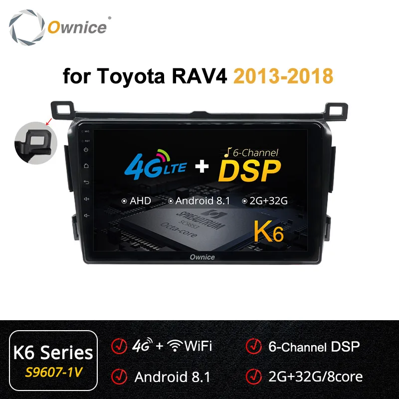 Ownice k3 k5 k6 4G+ 64G DSP 2 Din Android 9,0 автомобильный dvd плеер gps для Toyota RAV4 для Toyota Previa Rav 4 2013 4G автомобильный радиоприемник - Цвет: S9607-1 K6