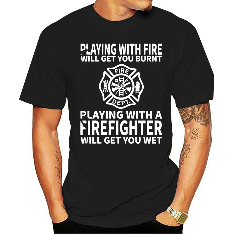 Бренд игра с огнем поможет вам сожженных пожарные Играя футболка Firefighter Для
