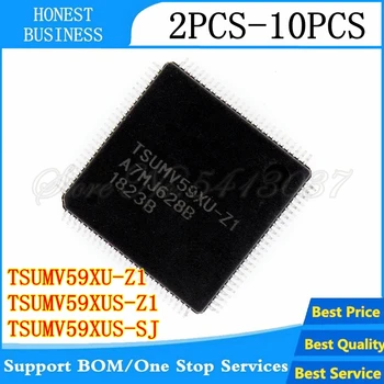 

2PCS-10PCS/lot TSUMV59XU-Z1 TSUMV59XU TSUMV59 TSUMV59XUS-Z1 TSUMV59XUS TSUMV59XUS-SJ TSUMV59XUS QFP IC