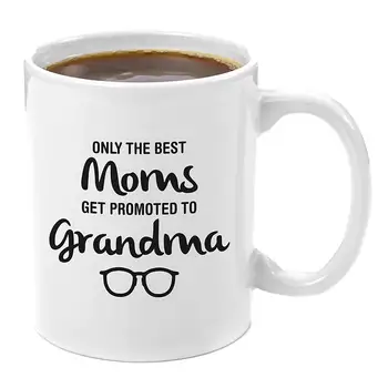 

The Best Moms Get Promoted To Grandma 11oz Coffee Mug Best Grandma Gifts