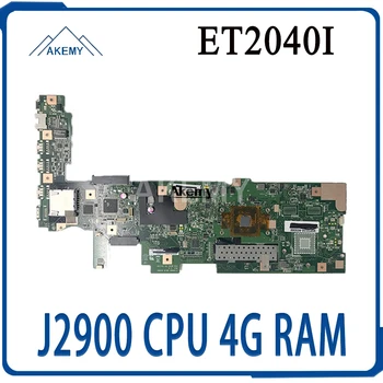 

ET2040I All-in-one mainboard For Asus ET2040I ET2040 ET204 motherboard J2900 CPU 4G RAM