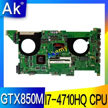 

Akemy N750JK Laptop motherboard Mainboard For ASUS N750JK N750JV N750J Laptop motherboard HM86 REV3.0 I7-4710HQ CPU GTX850M 2GB