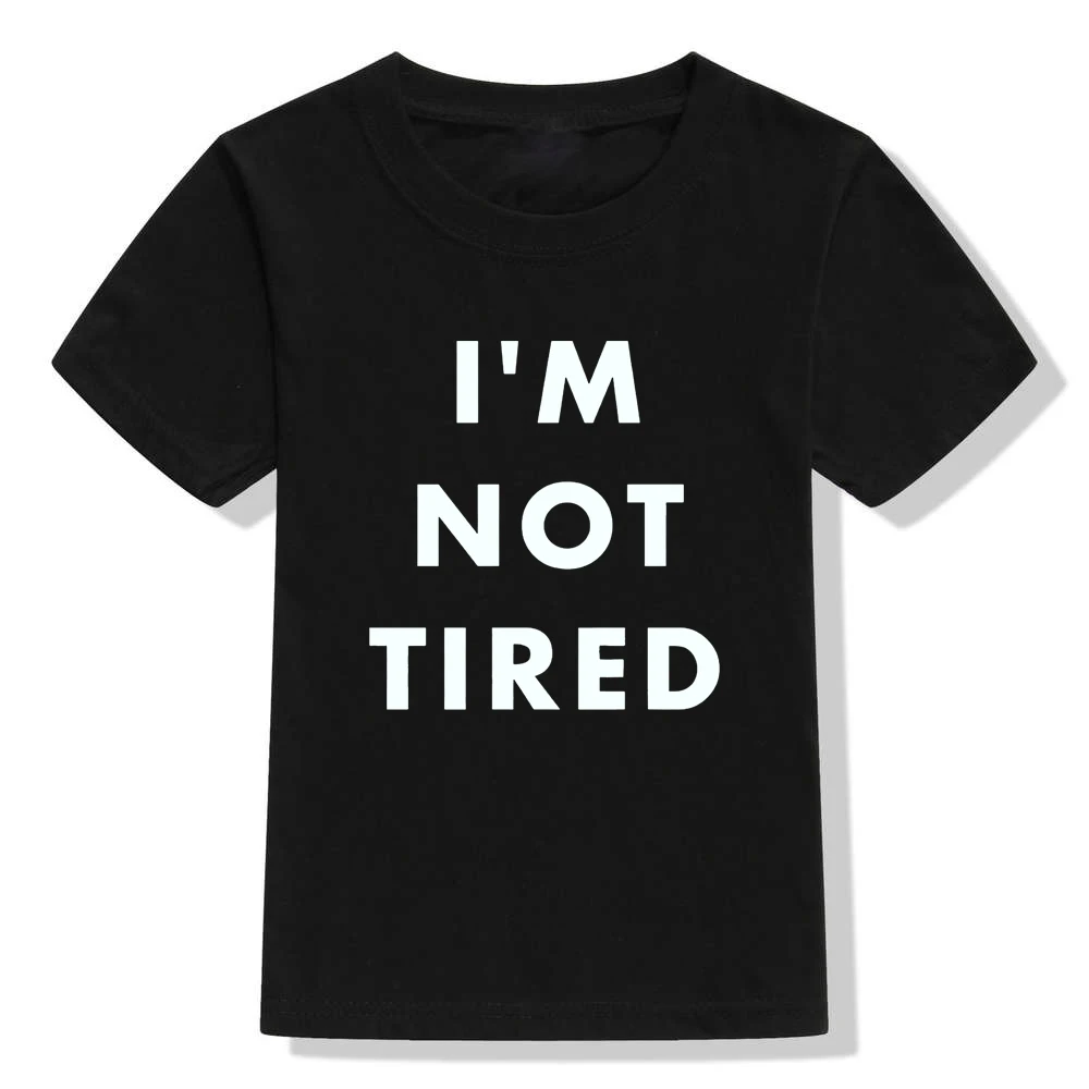 Рубашки для малышей с надписью «I Am Not Tired», рубашки для маленьких мальчиков и девочек, рубашки унисекс модная летняя черная нейтральная рубашка с короткими рукавами и забавным принтом - Цвет: 43M7-KSTBK-