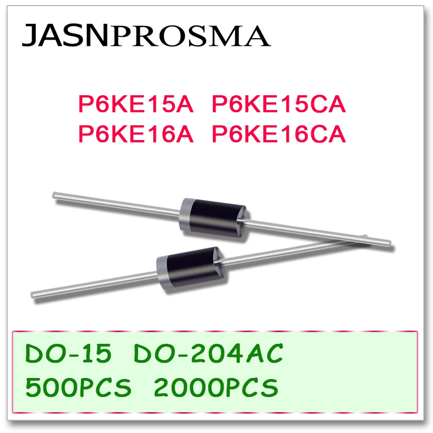 

JASNPROSMA 500PCS 2000PCS DO-204AC DO-15 P6KE15 P6KE15A P6KE15CA P6KE16 P6KE16A P6KE16CA P6KE TVS Diode High quality