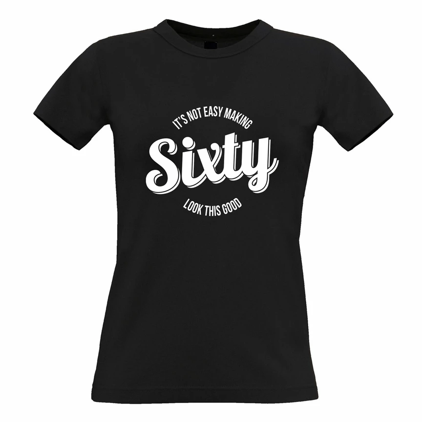 Birthday Womens Tshirt Not Easy Making Sixty Look This Good 60Th Joke Gift Idea Vintage Tee Shirt | Мужская одежда