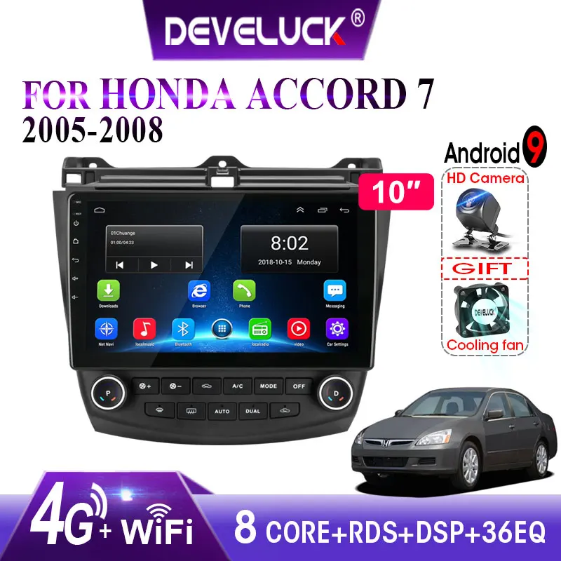

For Honda Accord 7 2005-2008 8 core 10" Android 9.0 Car Radio RDS AM GPS Navigation car play Multimedia Video Player with Frame