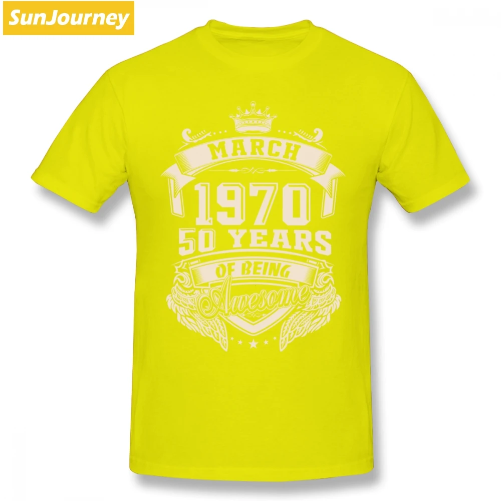 Born In March 1970 50 лет быть удивительным Мужская футболка плюс размер o-образным вырезом хлопок Пользовательские Короткий рукав Мужская футболка - Цвет: Цвет: желтый