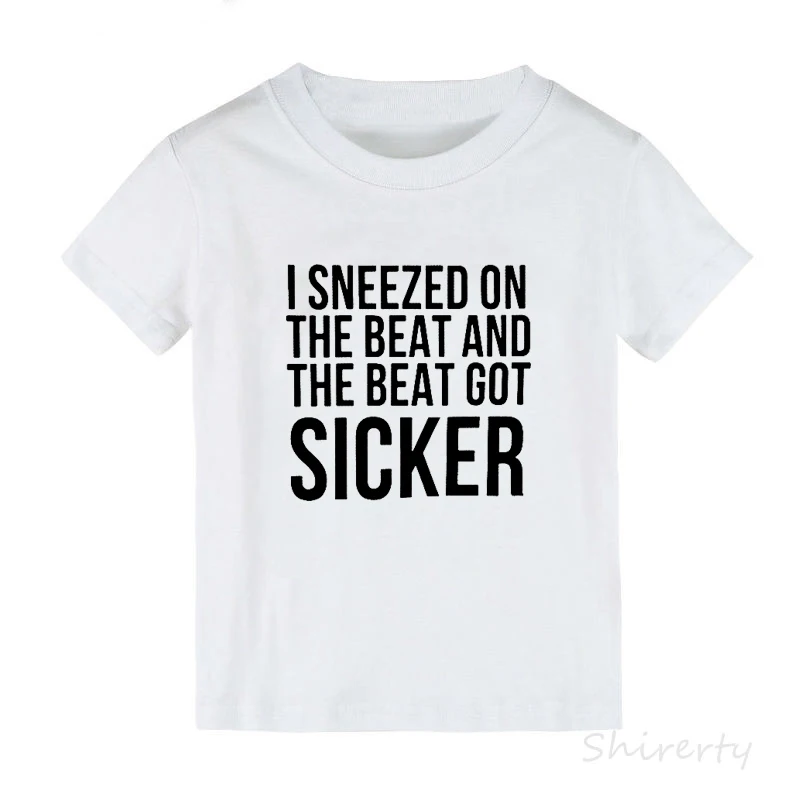 Футболка с надписью «I sneedzed on the Beat Got Sicker» для детей, забавная хлопковая Милая футболка для маленьких мальчиков, одежда с графикой, От 1 до 10 лет