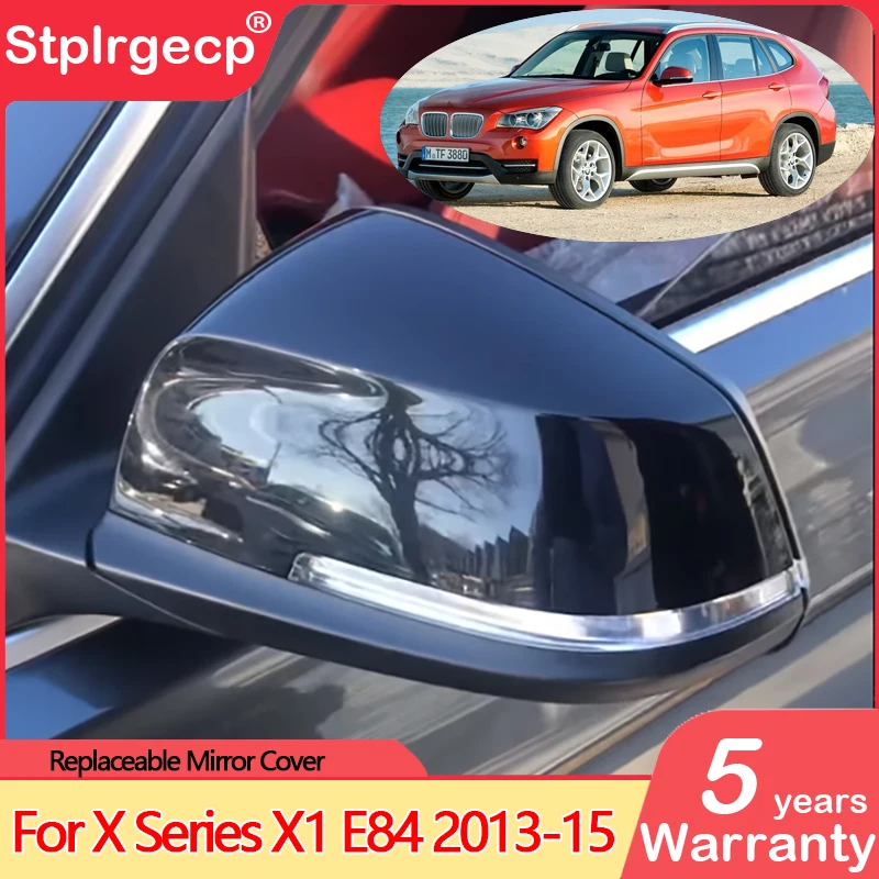 For BMW X Series X1 E84 2013 2015 Bright Black Car Review Mirror Shells
