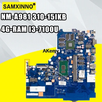 

NM-A981 Laptop motherboard for Lenovo 310-15IKB original mainboard 4G-RAM I3-7100U GT920MX