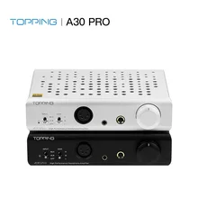 TOPPING A30Pro NFCA Headphone Amplifier 4PIN XLR+4.4mm+6.35mm output SE+BAL pass through RCA Balanced input 250Ω Class A Amp