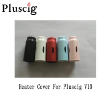 Крышка нагревателя крышка картриджи держатель аксессуары для Pluscig V10(3 шт