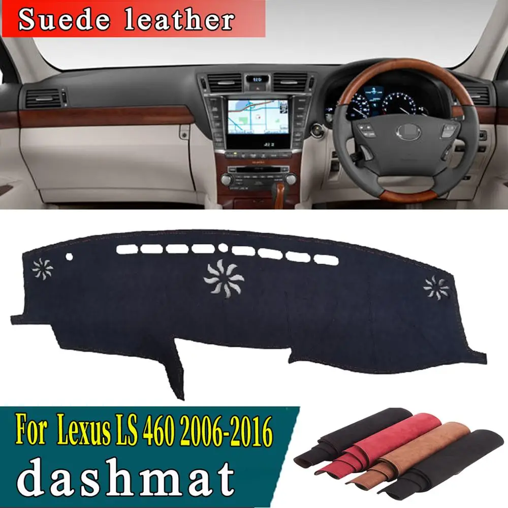 

Car-styling Suede Leather Dashmat Dashboard Cover Pad Dash Mat Carpet Custom for Lexus Ls460 Ls 460 2006 2007 2008 2009 2016 RHD