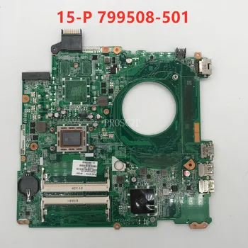 

Free shipping For pavilion 15-P Laptop motherboard 799508-501 799508-601 799508-001 DAY23AMB6F0 100% working well