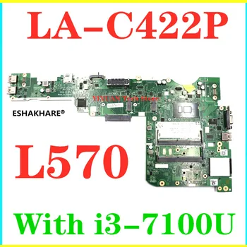 

CILL1/L2 CILL3 LA-C422P For Lenovo Thinkpad L570 Laptop motherboard i3-7100U FRU 01YR416 01ER253 01YR417 01ER254
