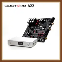 GUSTARD DAC-A22 DAC Dual AK4499 XMOS поддержка DSD512 PCM768 встроенный сбалансированный декодер AC100V-240V предпродажа